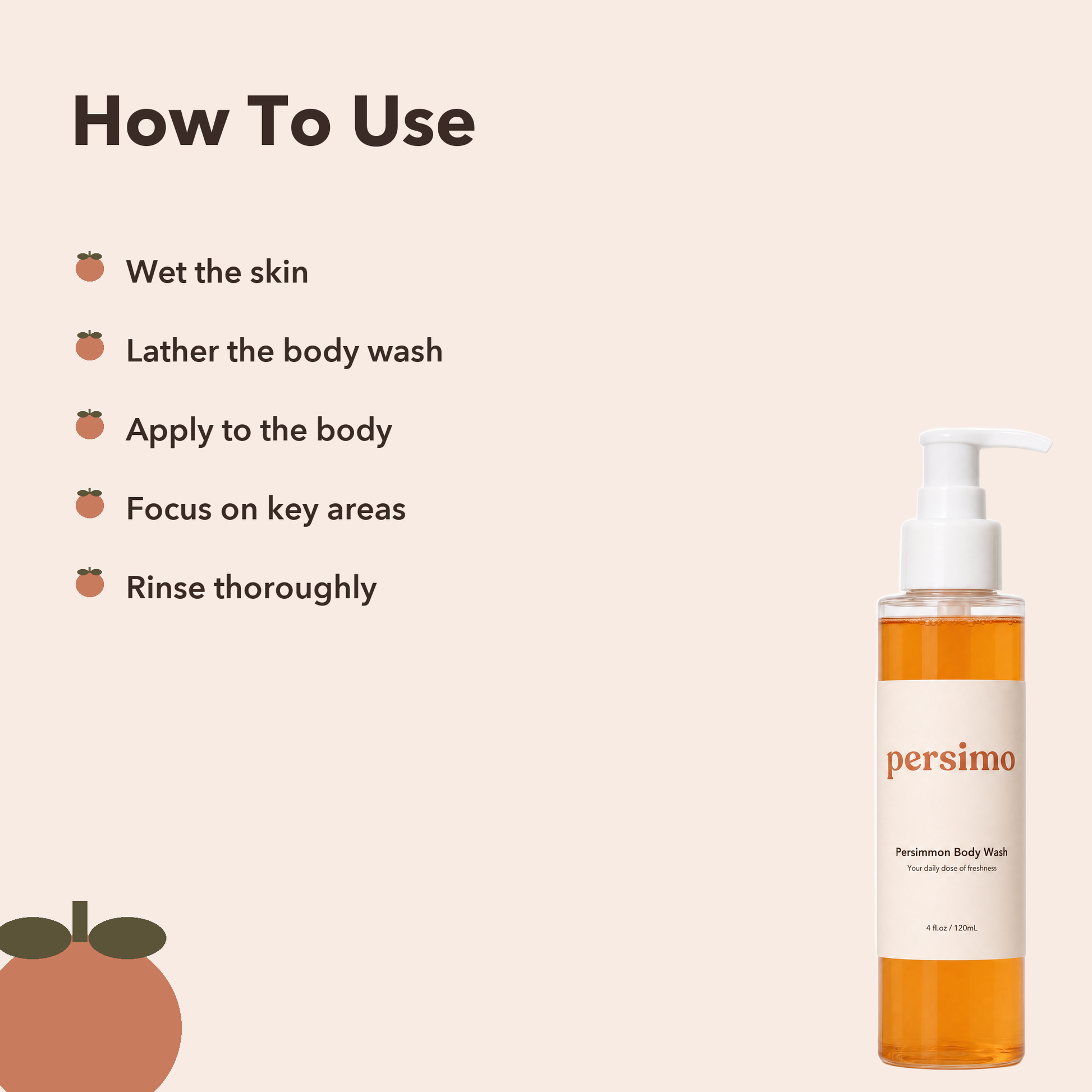 How to use persimo Persimmon Body Wash in five steps